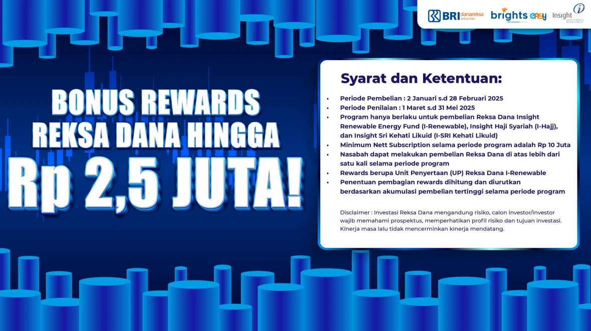 Tingkatkan transaksi pembelian Reksa Dana kelolaan Insight Investment Management dan dapatkan rewards hingga Rp 2,5 juta!
