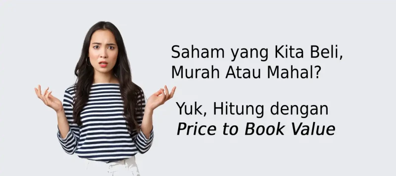 Price to Book Value : Pengertian dan Cara Menghitungnya