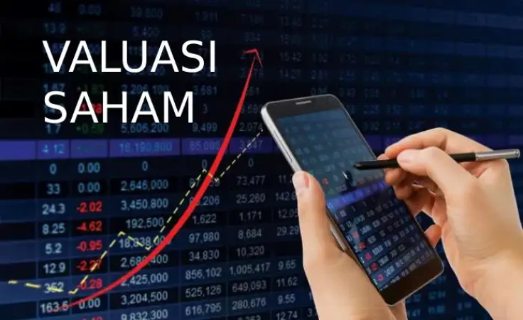 Rahasia Sukses Investasi: Cara Menghitung Valuasi Saham yang Akurat