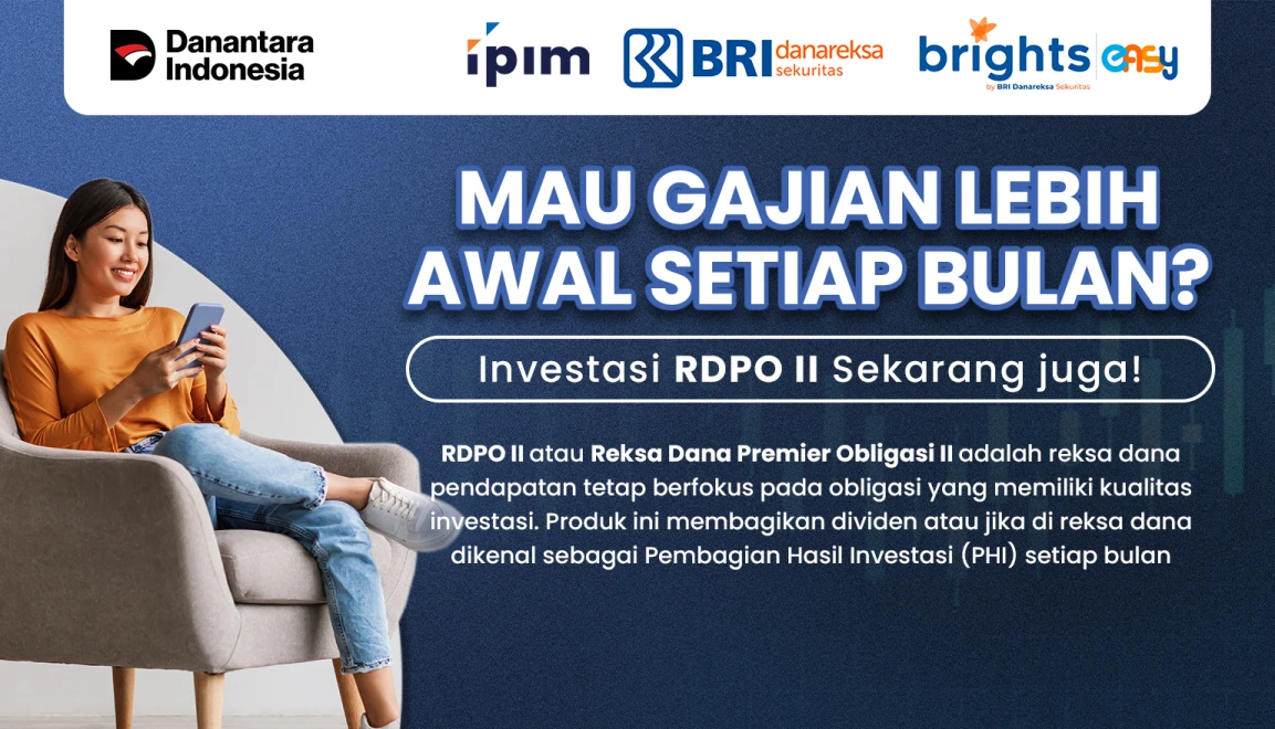 Yuk, Investasi RDPO II (Reksa Dana Premier Obligasi II) Kelolaan Indo Premier Investment Management!