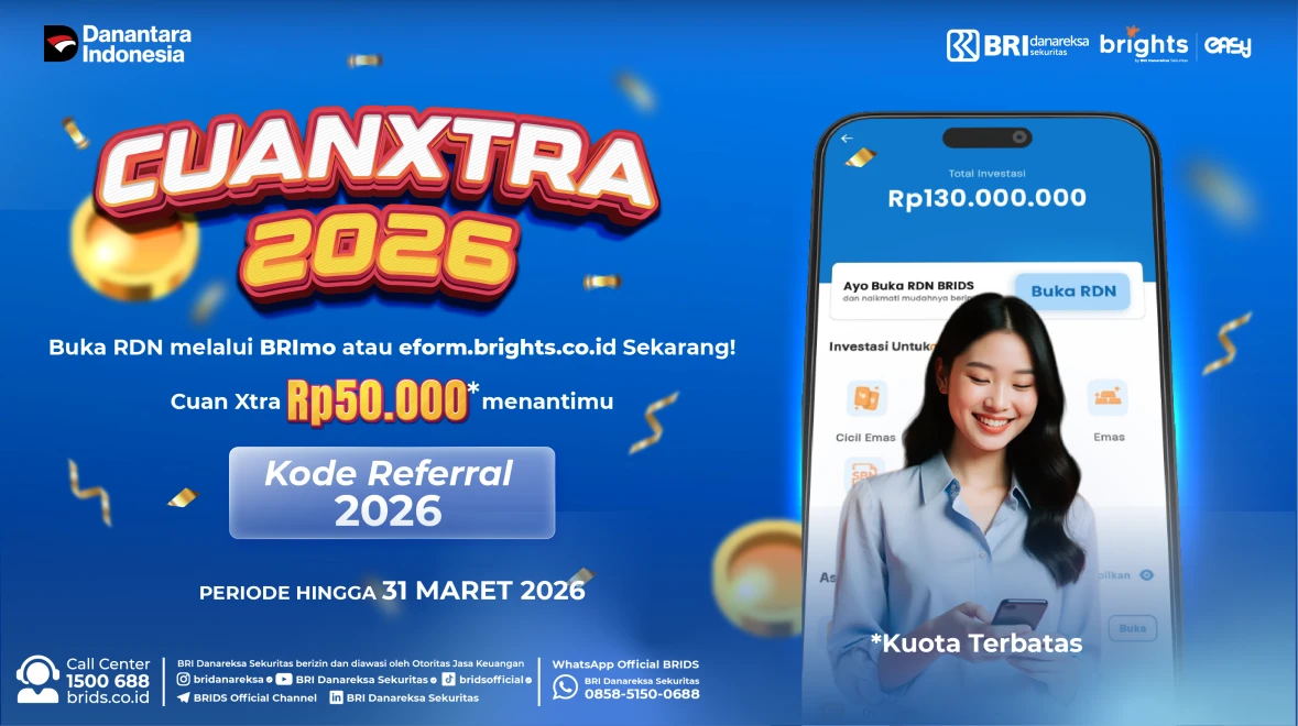 CUAN XTRA 2026 "Program Pembukaan Rekening BRI Danareksa Sekuritas"